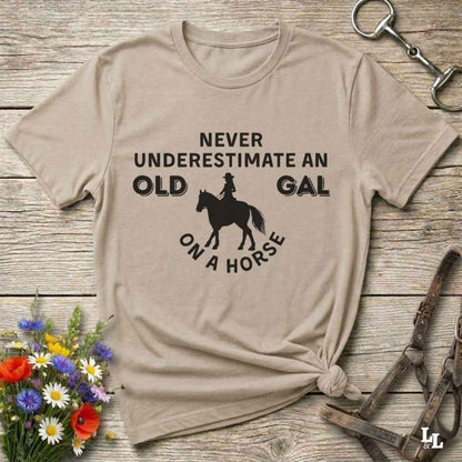 beige Never Underestimate an Old Gal on a Horse T-Shirt. Western Graphic Tee for Horse Lovers.
