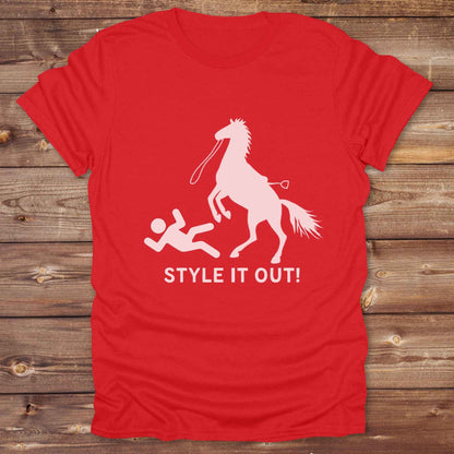 red Style it Out T-Shirt Funny Tee for Horse Lovers, Western Style Cowgirl Shirt