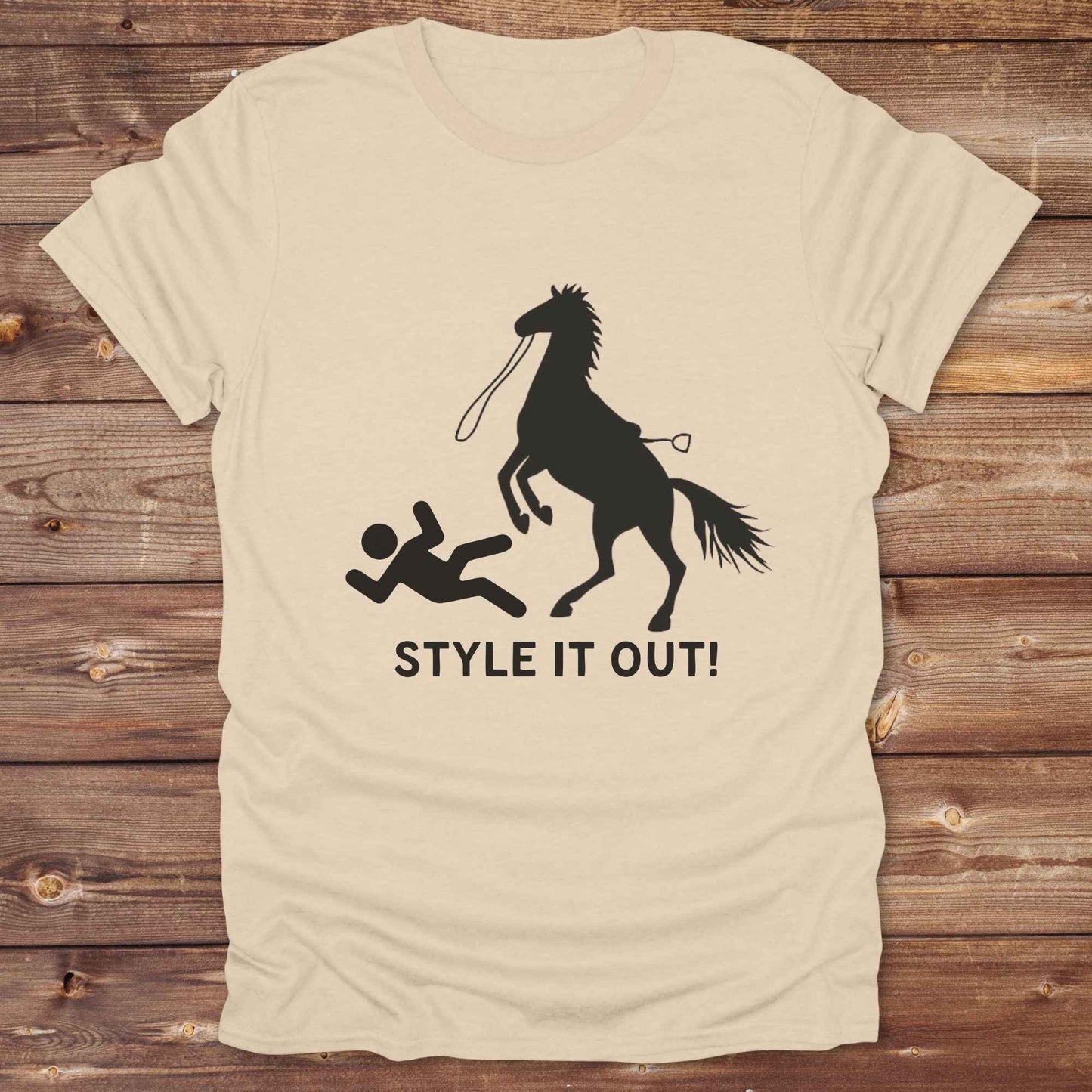sand beige Style it Out T-Shirt Funny Tee for Horse Lovers, Western Style Cowgirl Shirt
