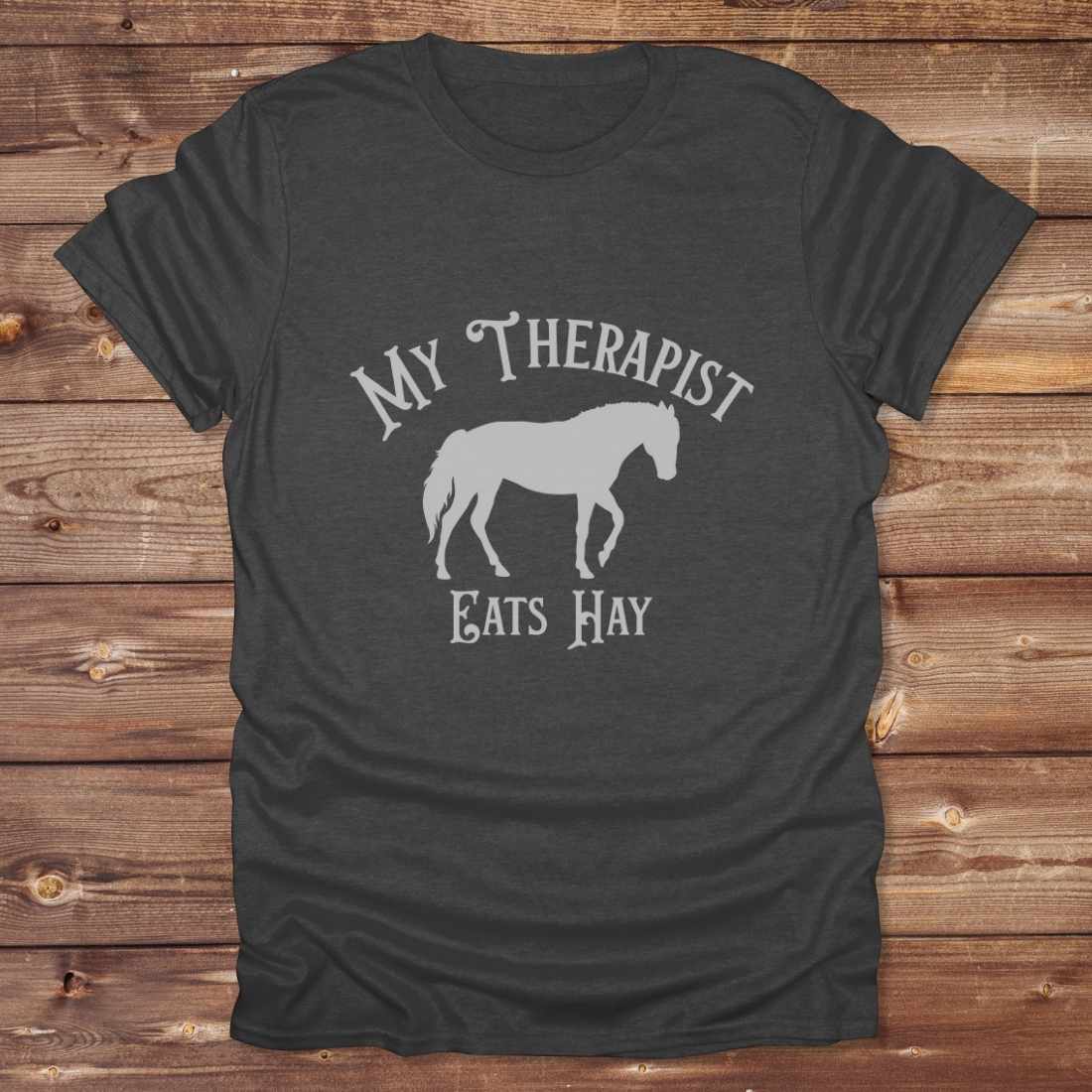 My Therapist Eats Hay T-Shirt
