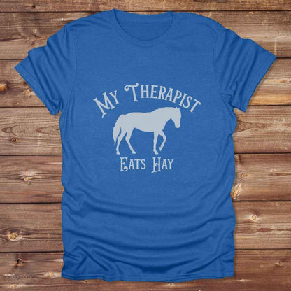 My Therapist Eats Hay T-Shirt