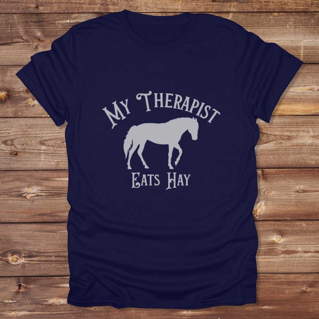 My Therapist Eats Hay T-Shirt