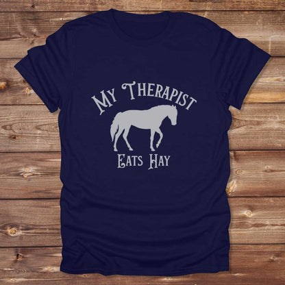 My Therapist Eats Hay T-Shirt