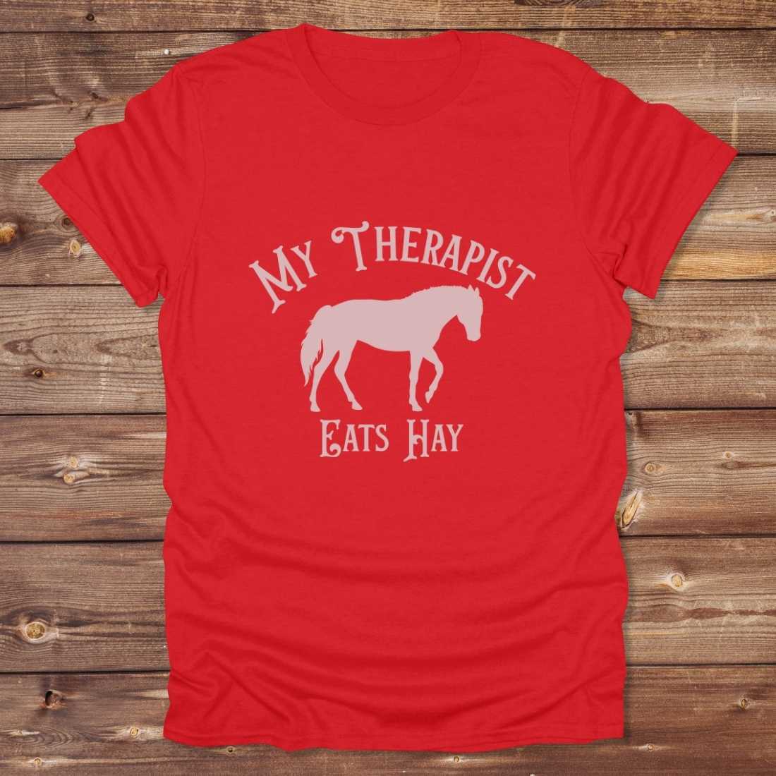 My Therapist Eats Hay T-Shirt