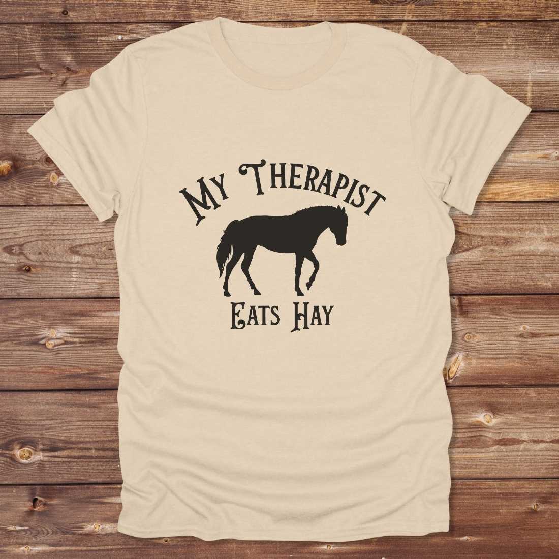 My Therapist Eats Hay T-Shirt