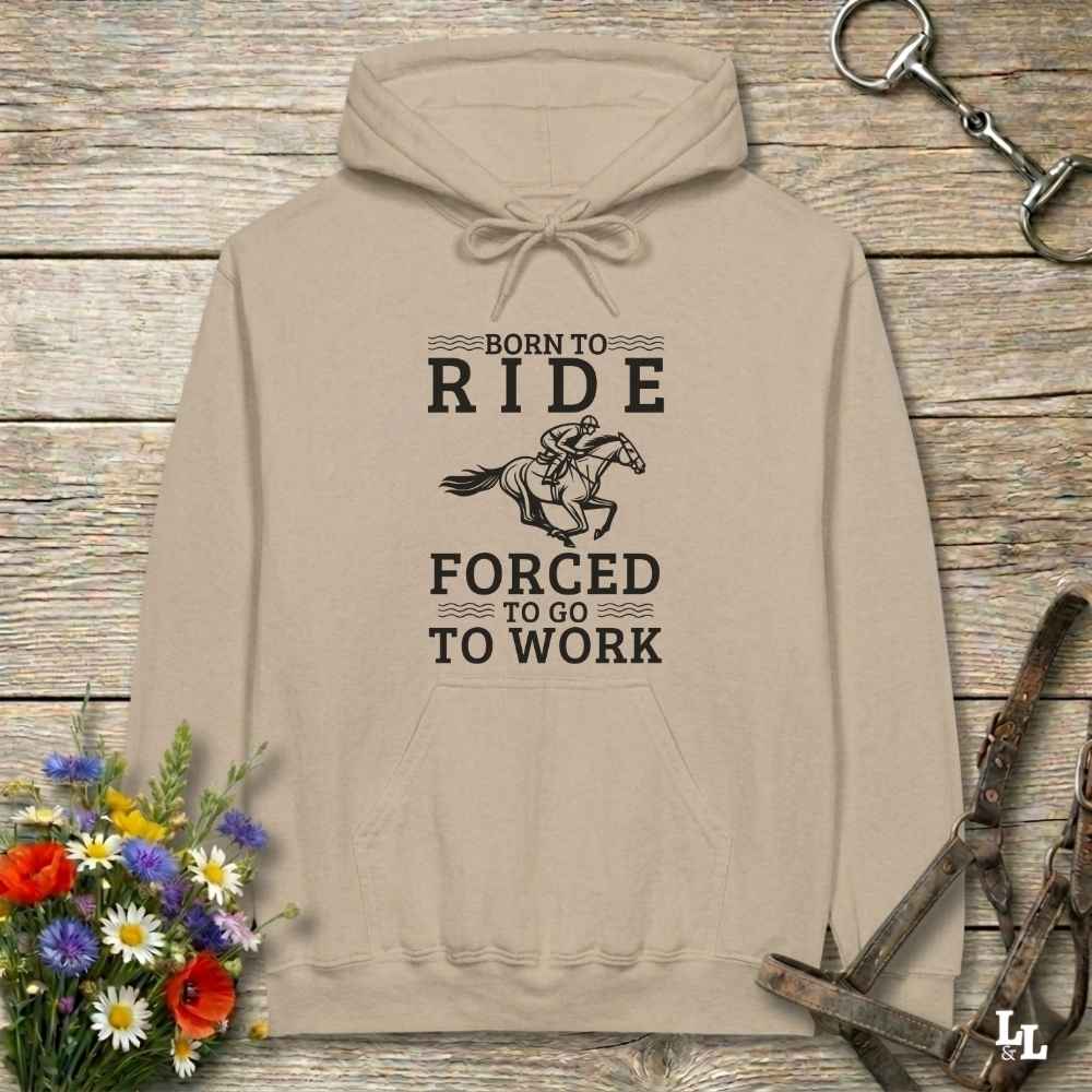beige born to Ride Hoodie for Horse Lovers, Equestrian Apparel, Barn Wear