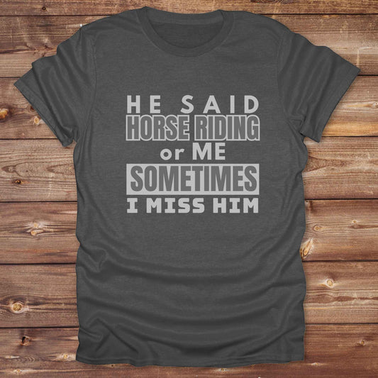 This “Sometimes I Miss Him” western t-shirt is perfect for cowgirls, horse lovers, and bold riders with a sense of humor. Featuring a clean, rustic typography style, it captures the hilarious truth of choosing horses over heartbreak. Whether you’re looking for a sarcastic breakup tee, a rodeo ready gift, or a country girl statement piece, this one delivers. Designed for comfort, laughs, and barnyard pride, it's ideal for birthdays, rodeo weekends, or every day on the ranch. 