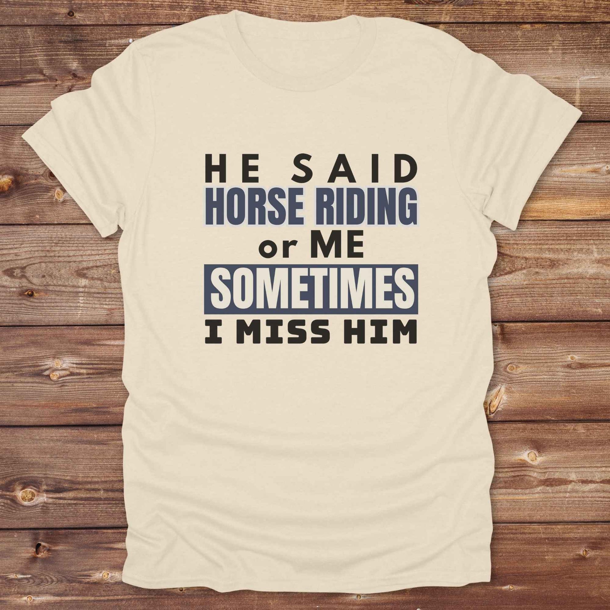 This “Sometimes I Miss Him” western t-shirt is perfect for cowgirls, horse lovers, and bold riders with a sense of humor. Featuring a clean, rustic typography style, it captures the hilarious truth of choosing horses over heartbreak. Whether you’re looking for a sarcastic breakup tee, a rodeo ready gift, or a country girl statement piece, this one delivers. Designed for comfort, laughs, and barnyard pride, it's ideal for birthdays, rodeo weekends, or every day on the ranch. 