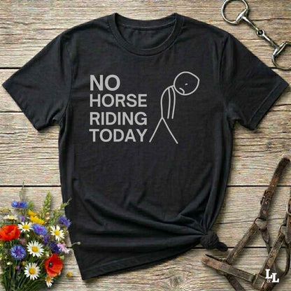black No Horse Riding Today T-Shirt for Horse Lovers, Funny Tee Equestrian Apparel
