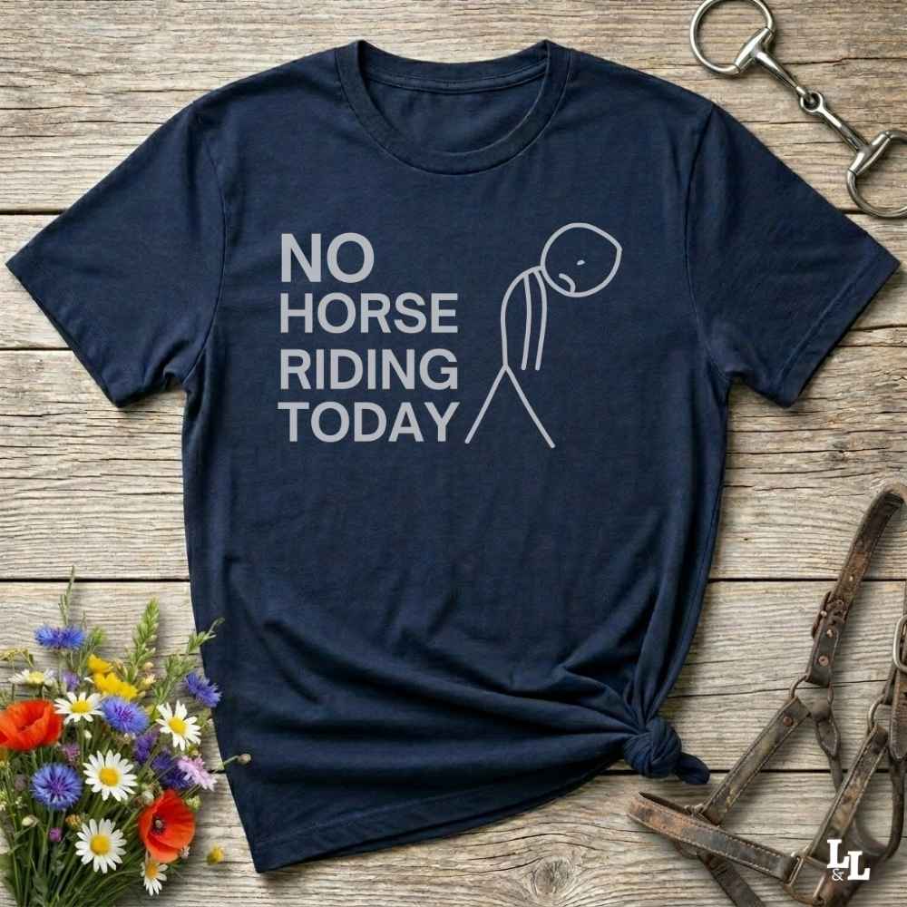 navy blue No Horse Riding Today T-Shirt for Horse Lovers, Funny Tee Equestrian Apparel