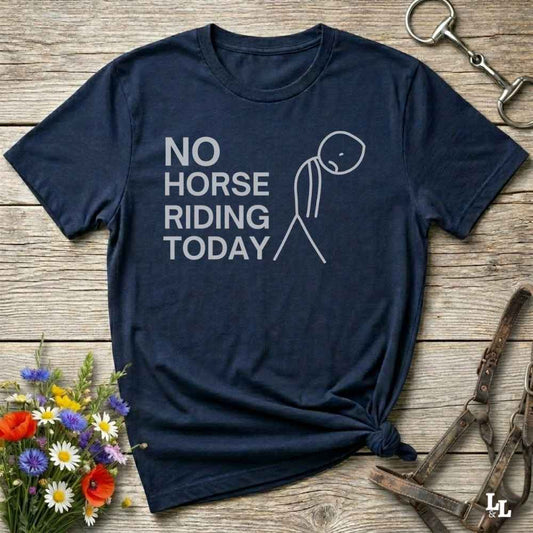 navy blue No Horse Riding Today T-Shirt for Horse Lovers, Funny Tee Equestrian Apparel