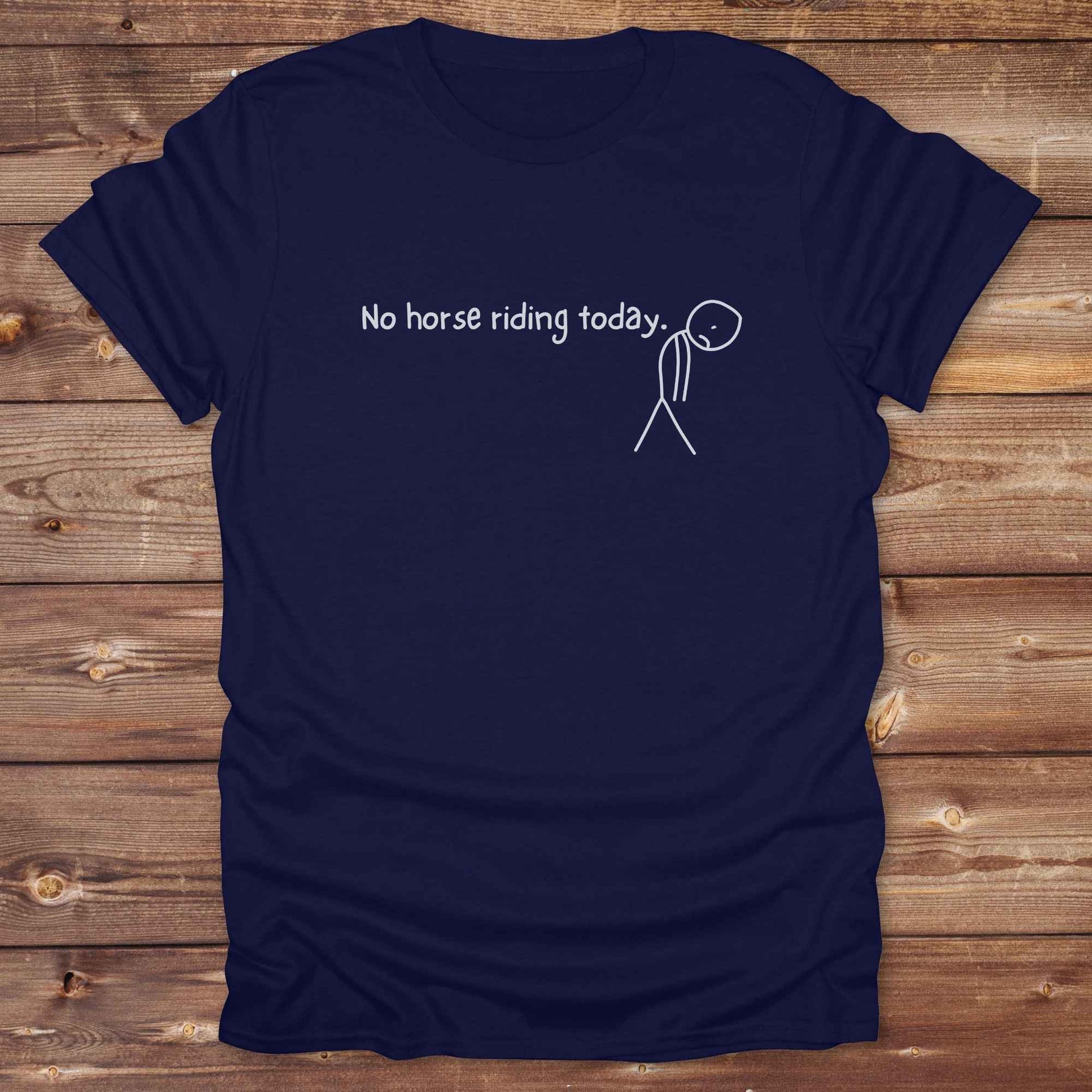Fun western t-shirt for horse lovers and cowgirls. Western cowgirl graphic tee with horse design. Cowboy humor t-shirt for rodeo and country lovers. Horse lover funny t-shirt with western theme. Country style horse graphic tee for cowboys and cowgirls. Retro style funny western shirt for equestrians. Cute and funny country shirt with horse print. Southern cowgirl funny quote shirt for horse lovers. No horse riding today.