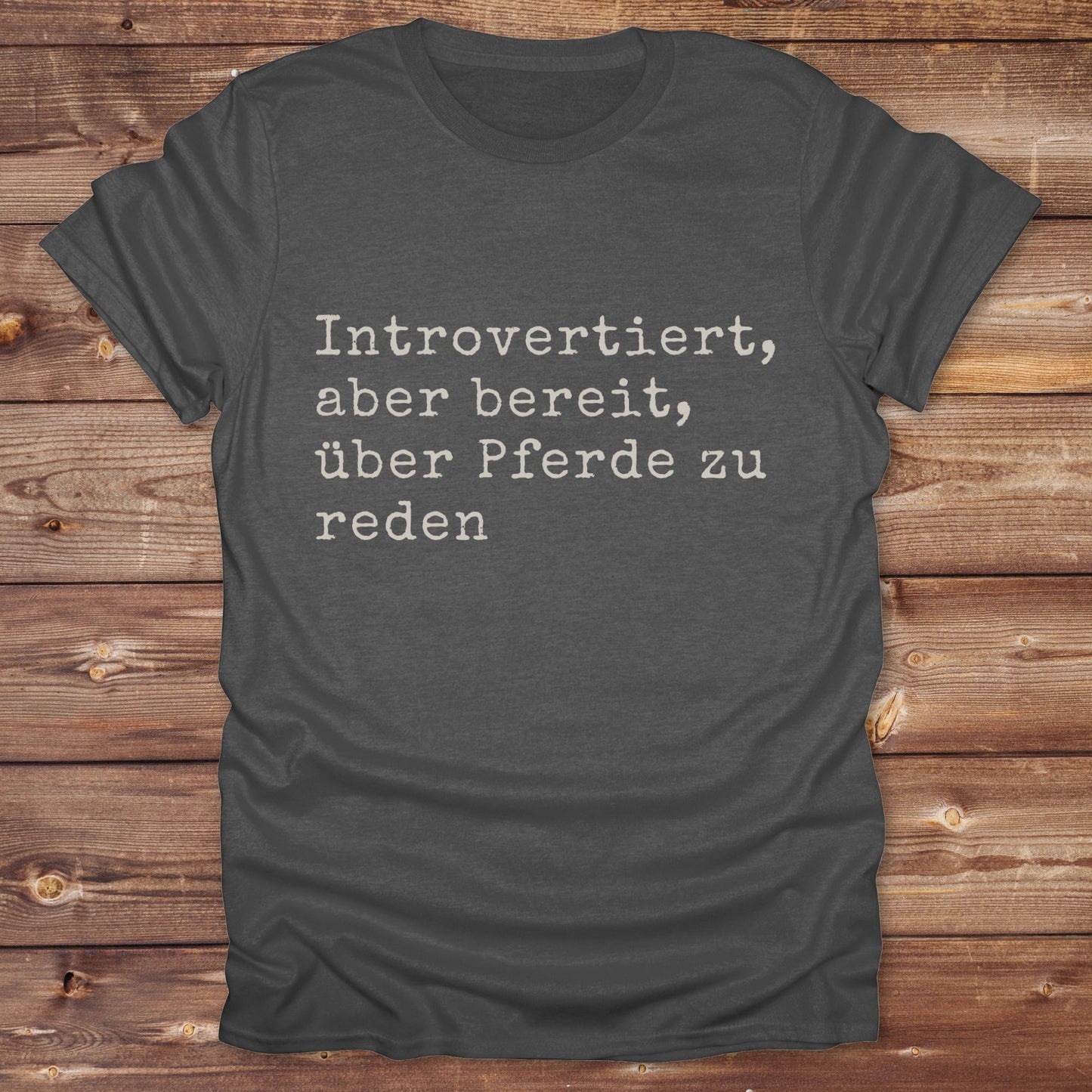 Introverted willing to discuss horses T-Shirt