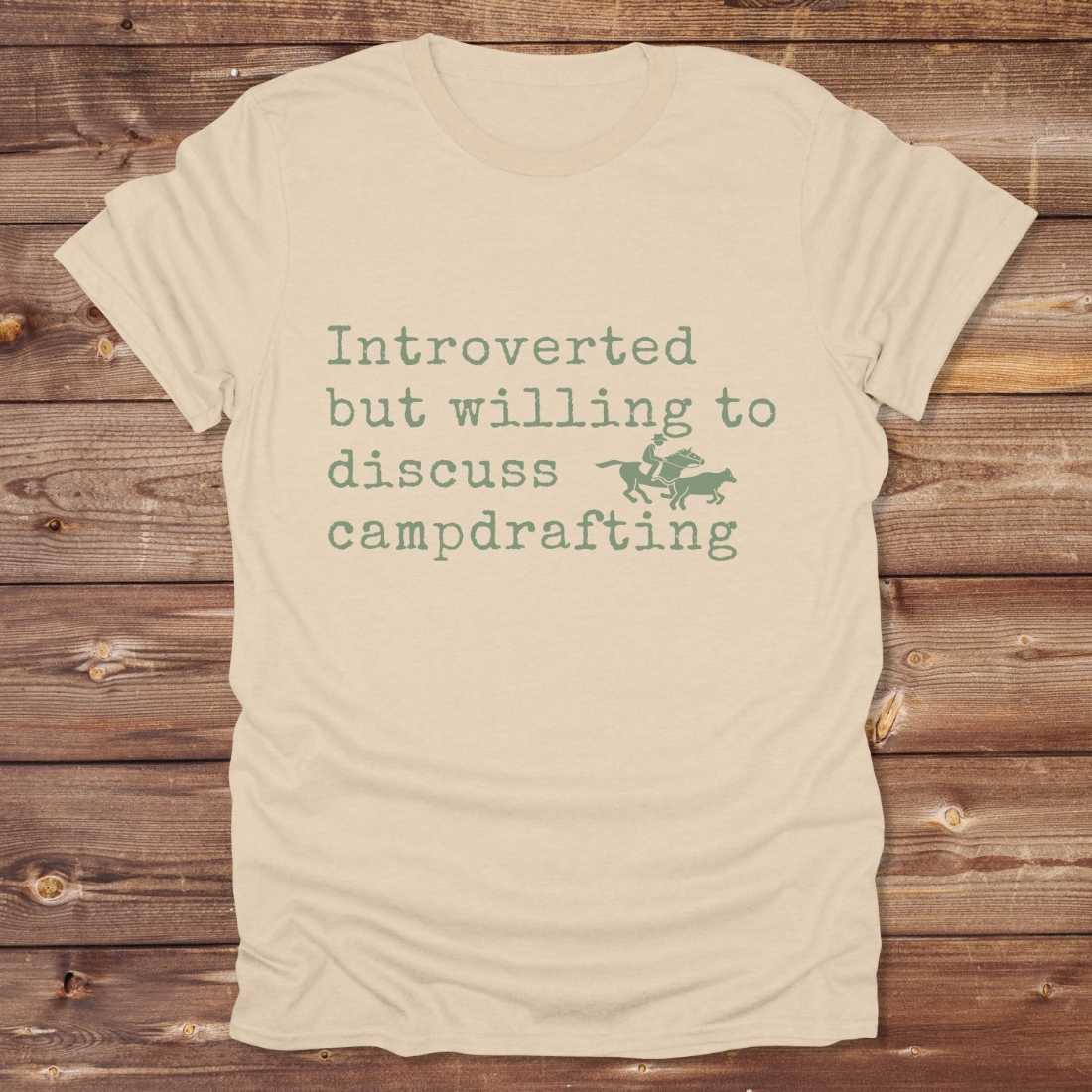 Introverted but willing to discuss Campdrafting T-Shirt