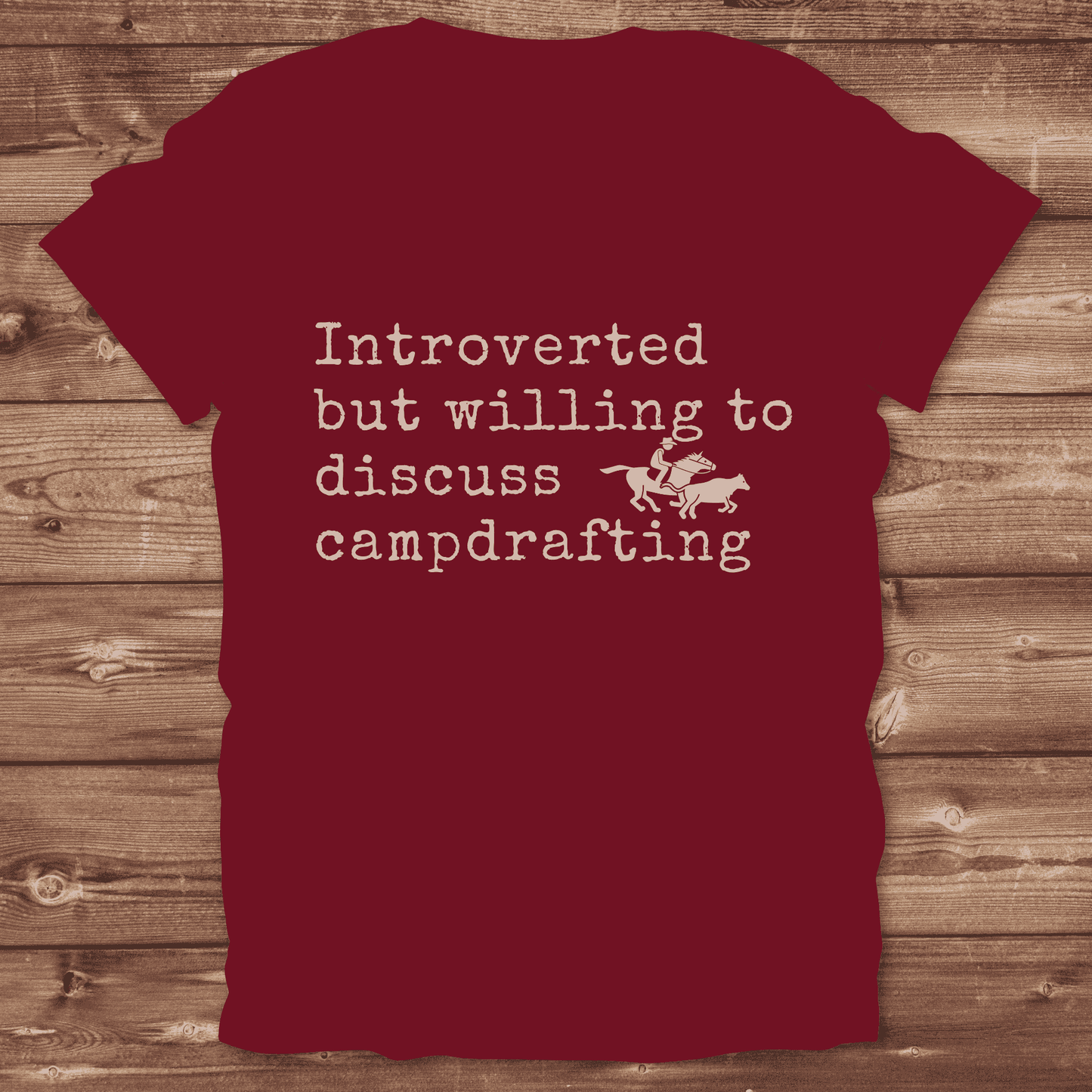 Introverted but willing to discuss Campdrafting T-Shirt