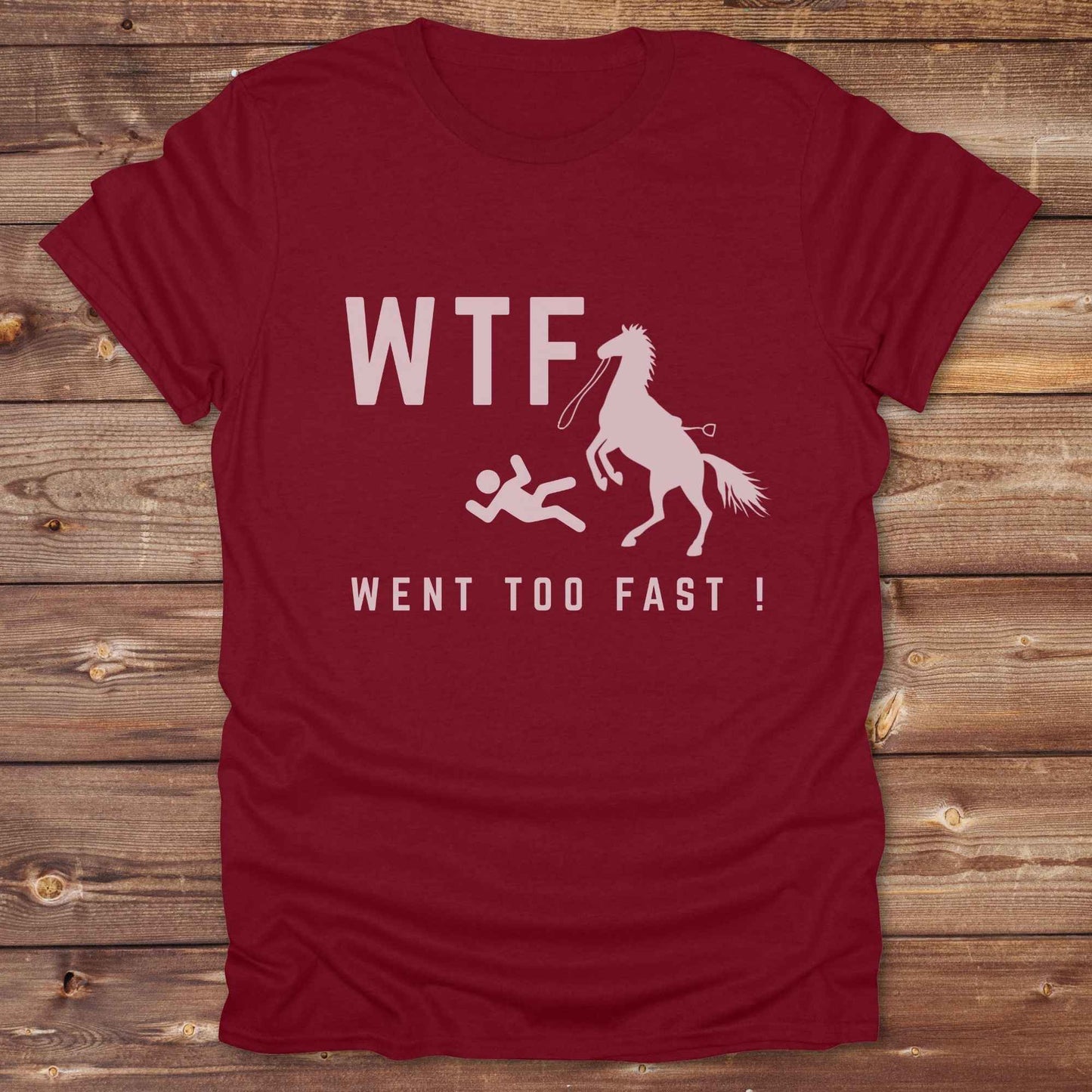 WTF Went Too Fast T-Shirt