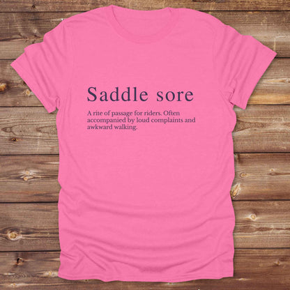 Azalea Pink T-Shirt. Saddle sore tee for horse riders, funny t-shirt