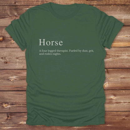 Military green t-shirt. Definition of a horse cowboy tshirt. Funny t-shirts, horse lover tee.