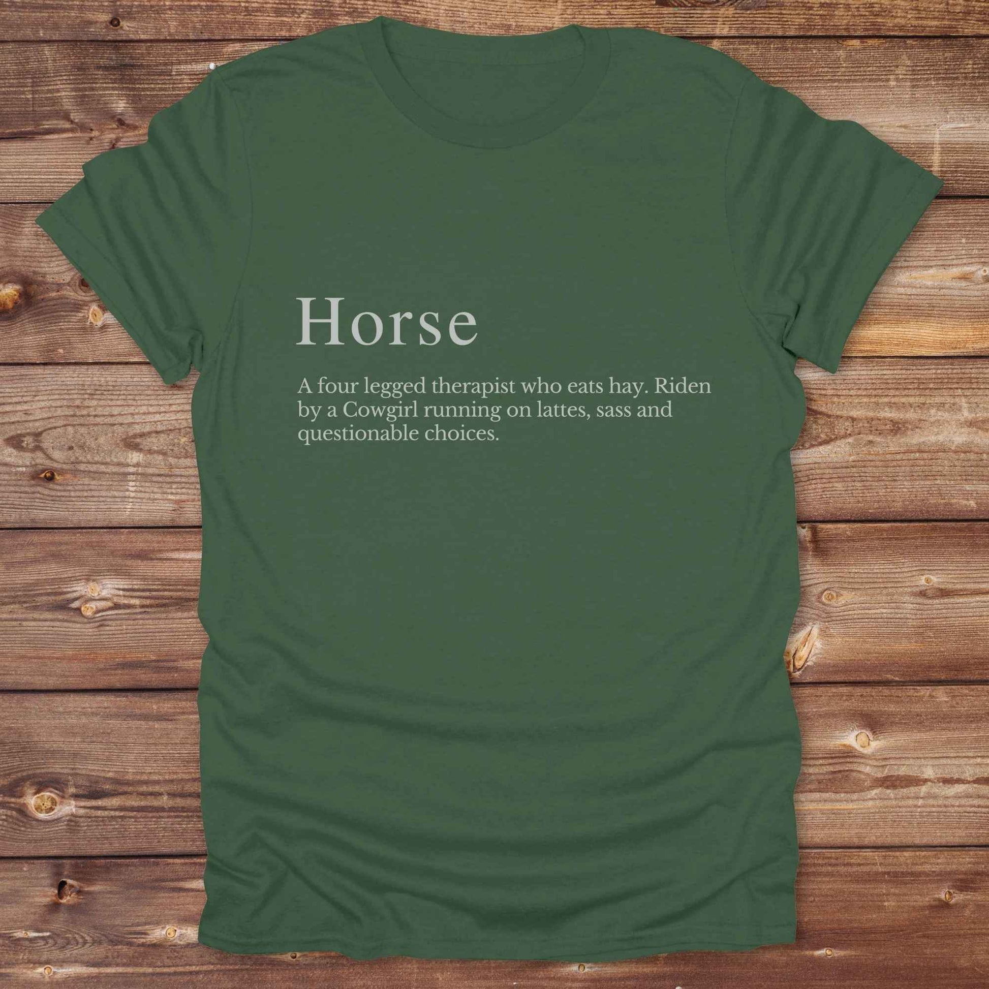 Military green definition of a Horse. Cowgirl T-Shirt. Funny t-shirt, western tees.