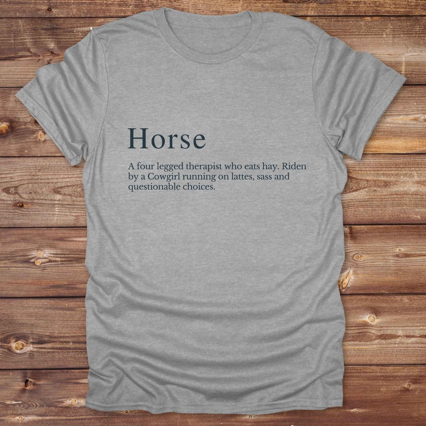 Sports grey definition of a Horse. Cowgirl T-Shirt. Funny t-shirt, western tees.
