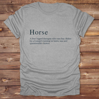 Sports grey definition of a Horse. Cowgirl T-Shirt. Funny t-shirt, western tees.