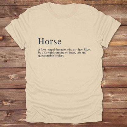 Sand beige definition of a Horse. Cowgirl T-Shirt. Funny t-shirt, western tees.