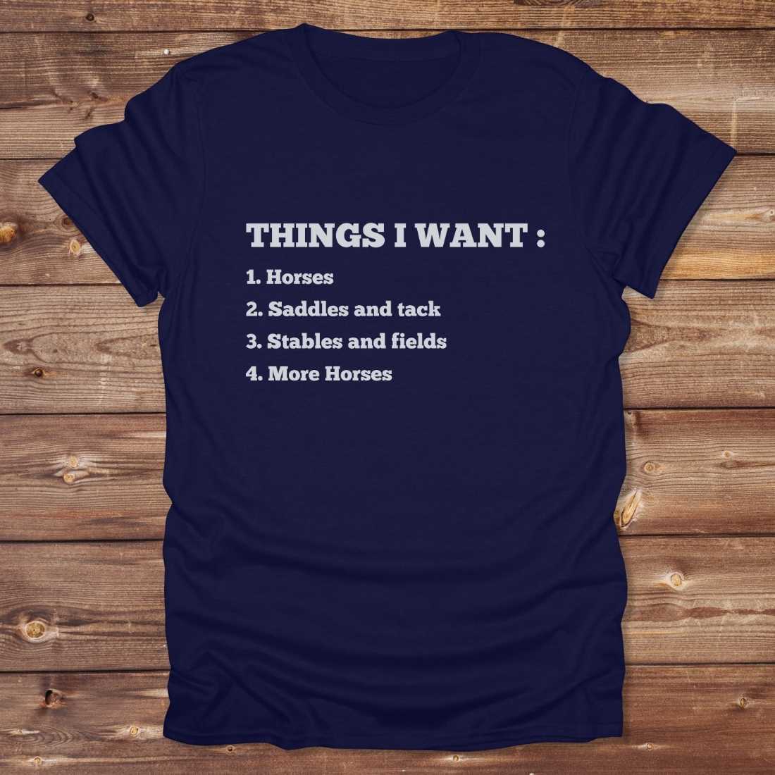 Things I Want T-Shirt