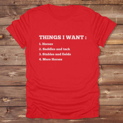 Things I Want T-Shirt