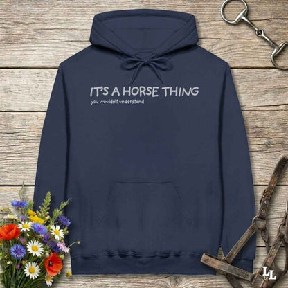 navy blue  It's a Horse Thing Hoodie for Horse Lovers, Equestrian Wear for Riders