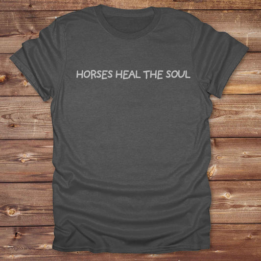 graphite heather grey Horses Heal the Soul T-Shirt, Horse Tees, Western Style Wear, Equine T-Shirts, Cowgirl Shirt