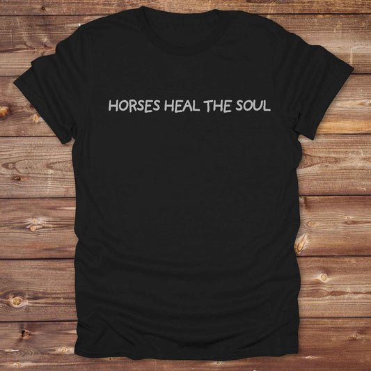 Black Horses Heal the Soul T-Shirt, Horse Tees, Western Style Wear, Equine T-Shirts, Cowgirl Shirt