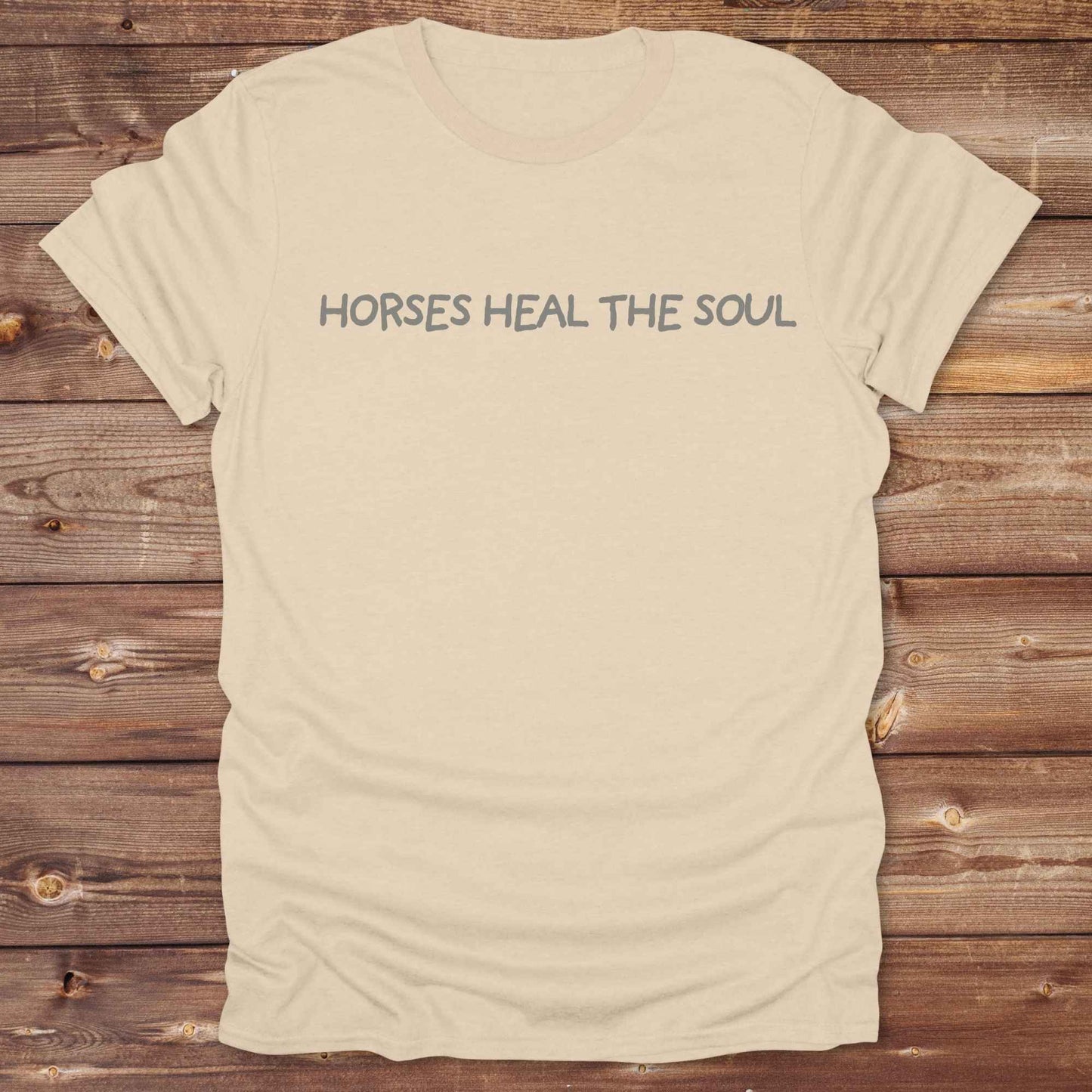 sand beige Horses Heal the Soul T-Shirt, Horse Tees, Western Style Wear, Equine T-Shirts, Cowgirl Shirt