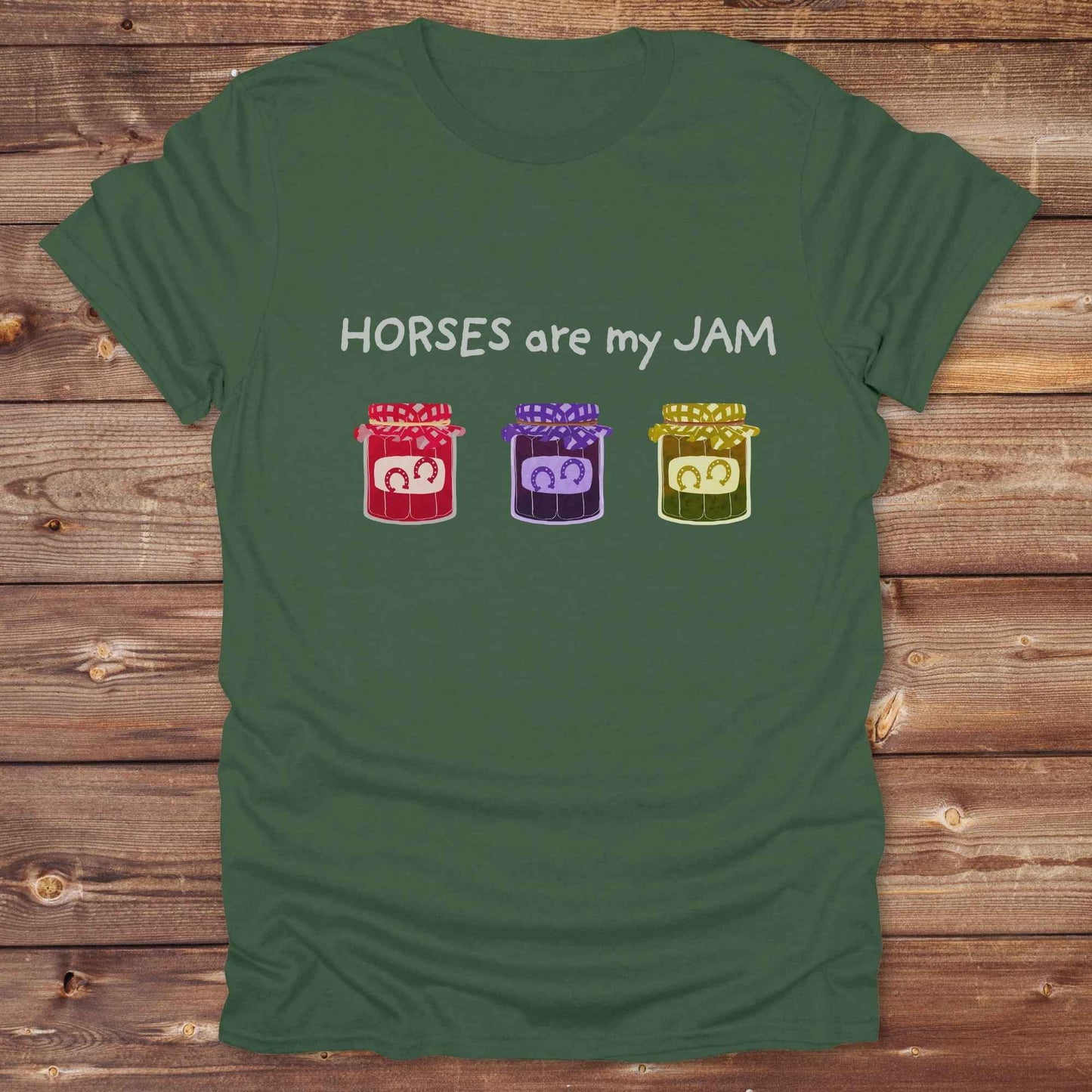 military green Cowgirl/horse rider shirt: ‘Horses Are My Jam’ design with horse shoes