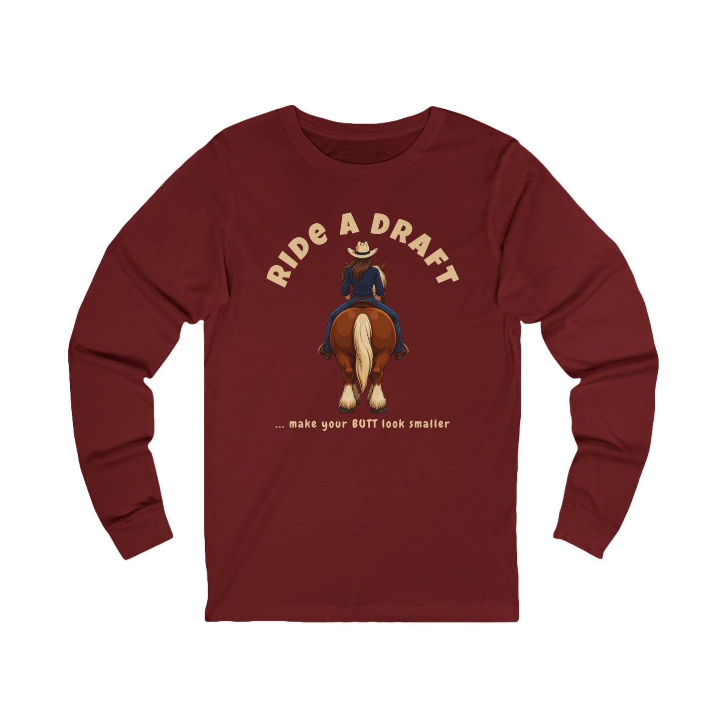 259. Ride a Draft Long Sleeve Tee