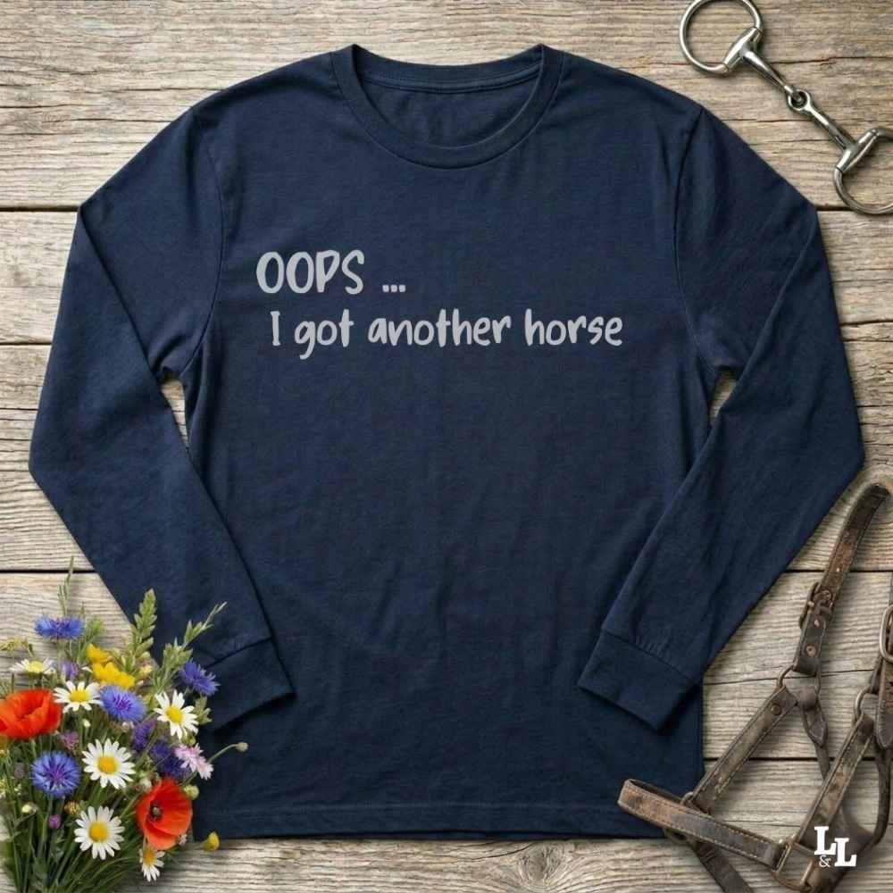 navy blue Oops I Bought Another Horse Long Sleeve Tee for Horse Lovers, Riding Apparel