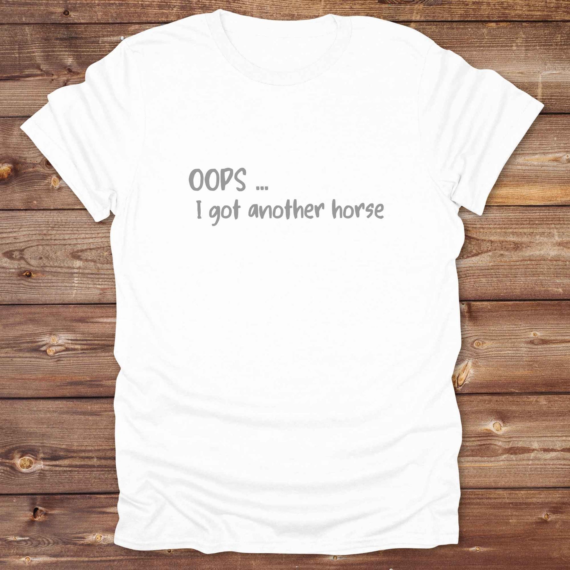 white Oops I bought another horse T-Shirt, Funny T-Shirts, Western Style Wear, Cowgirl Shirt for Horse Lover