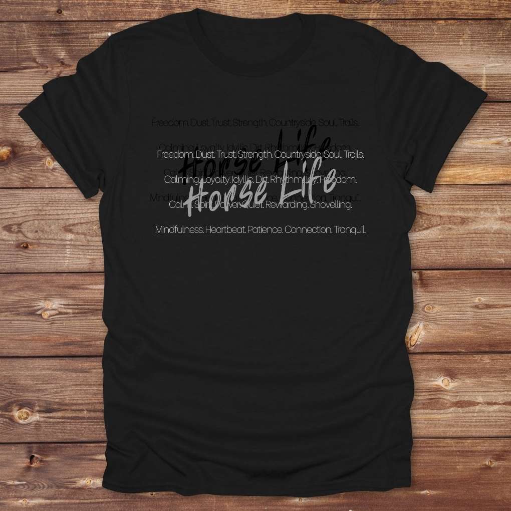 Black Horse Life Words T-Shirt, Horse Lover Tee, Western Style Cowgirl Shirt, Equine T-Shirts, Cowboy Graphic Tee