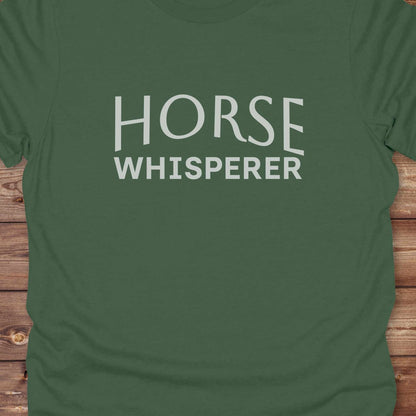 Horse Whisperer T-Shirt, Horse Lover Tee, Western Style Cowgirl Shirt, Equine Riding T-Shirt military green close up tee