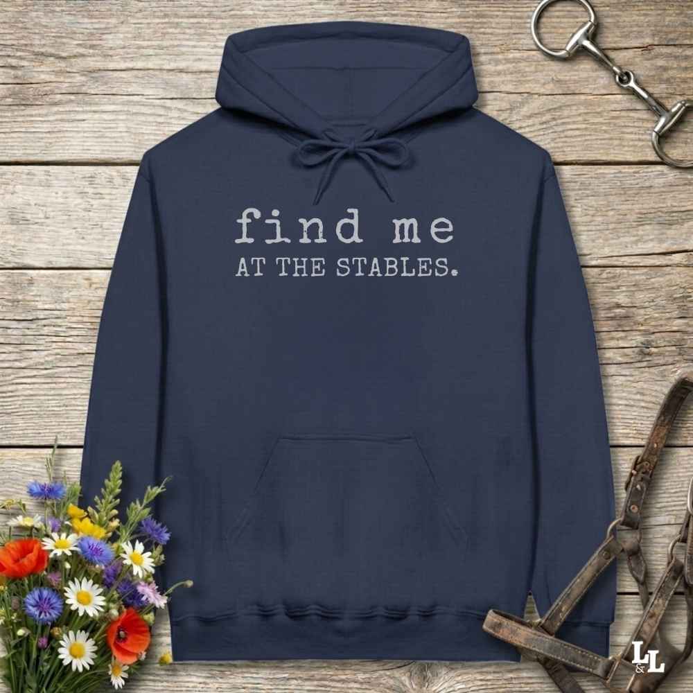 navy blue Find me at the Stables Hoodie for Horse Lovers, Barn Apparel Sweatshirt