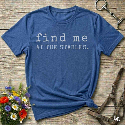 blue Find me at the Stables Tee, Horse Lover T-Shirt, Western Style Cowgirl Shirt, Funny T-Shirt