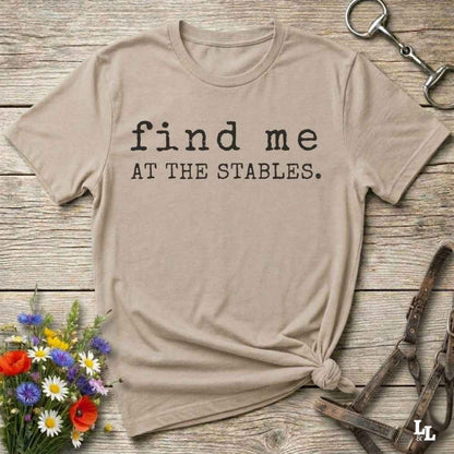 beige Find me at the Stables Tee, Horse Lover T-Shirt, Western Style Cowgirl Shirt, Funny T-Shirt