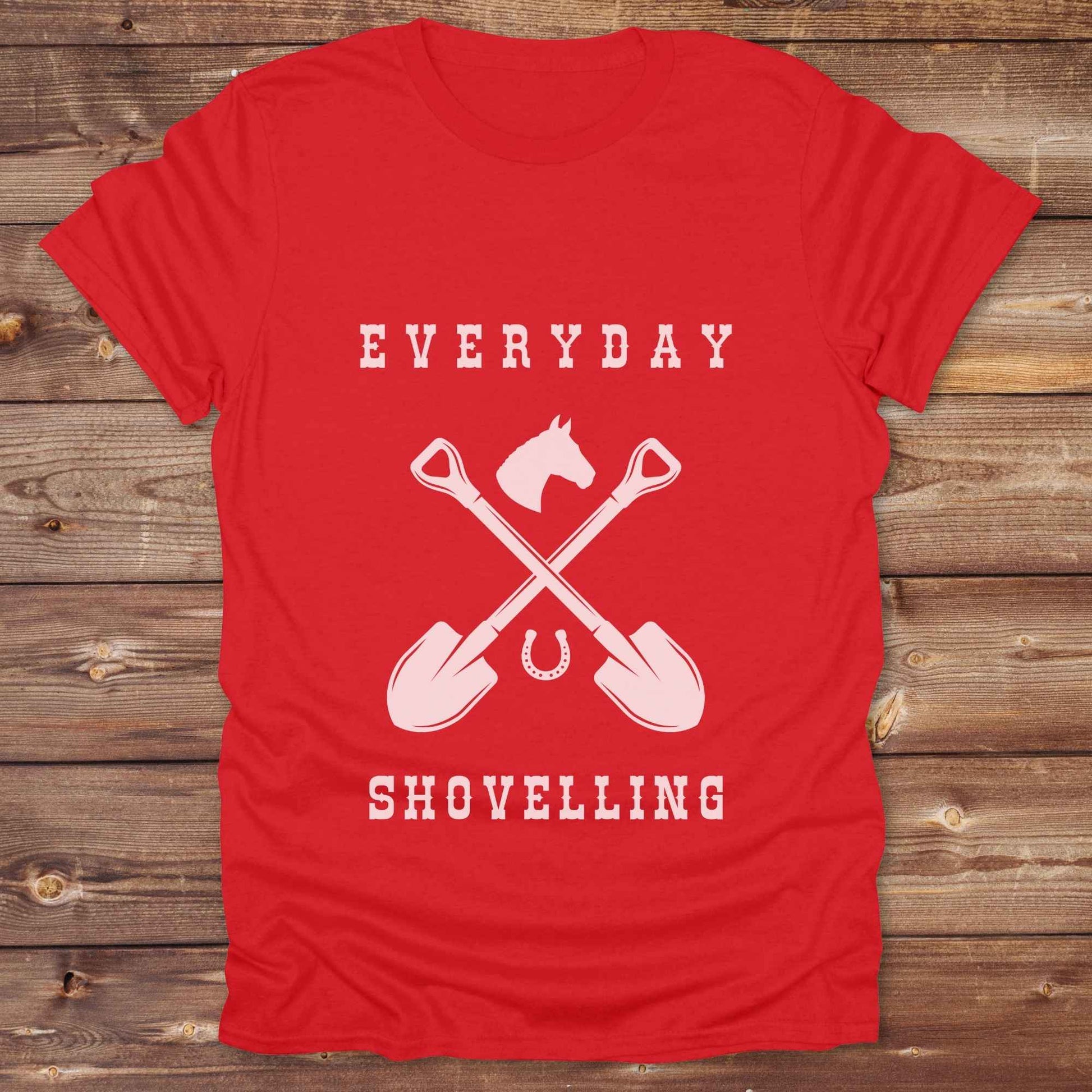 red Everyday Shovelling T-Shirt for Horse Lovers, Western Style Tees, Cowgirl Shirt