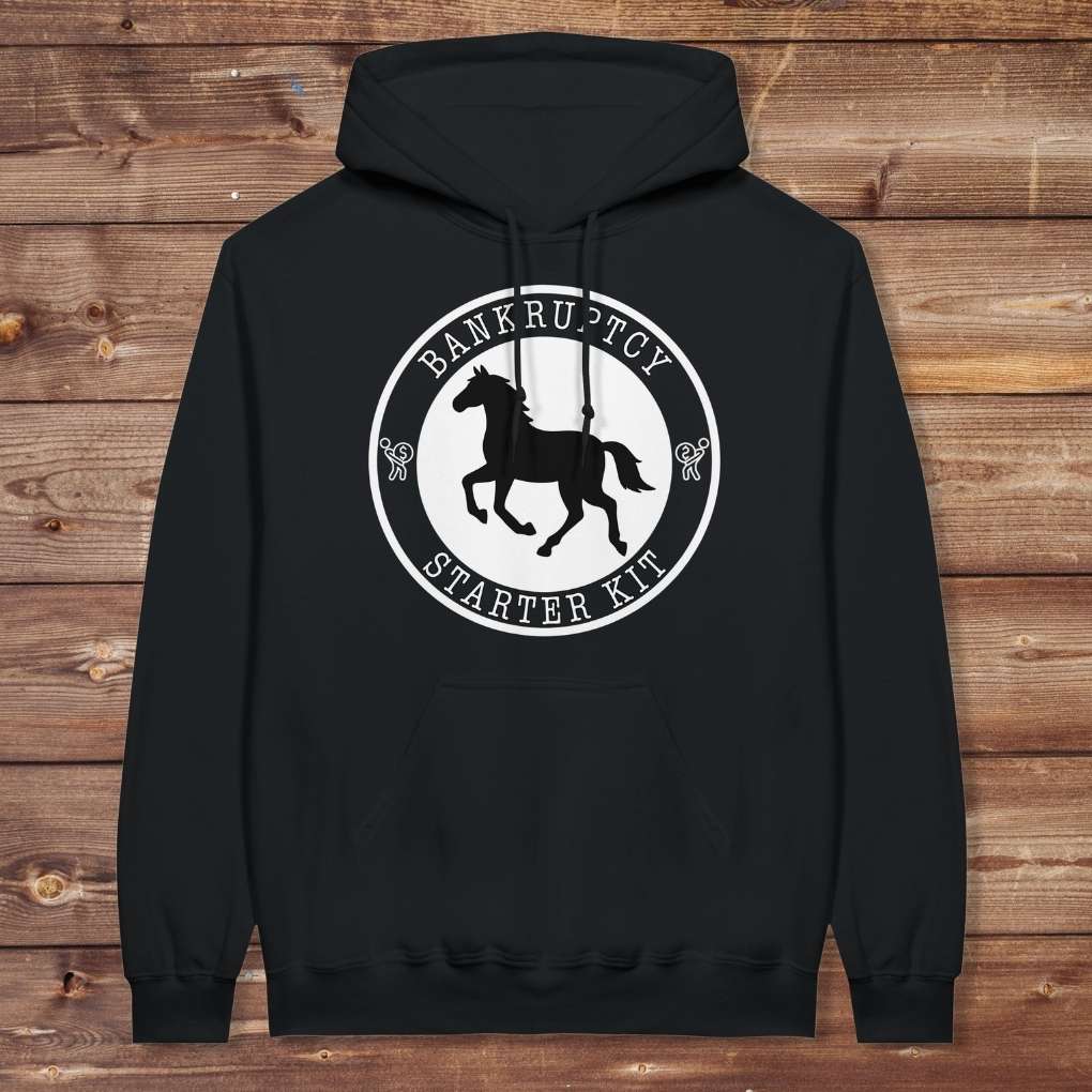 Black Bankruptcy Starter Kit Hoodie for Horse Lovers, Barn Apparel Wear