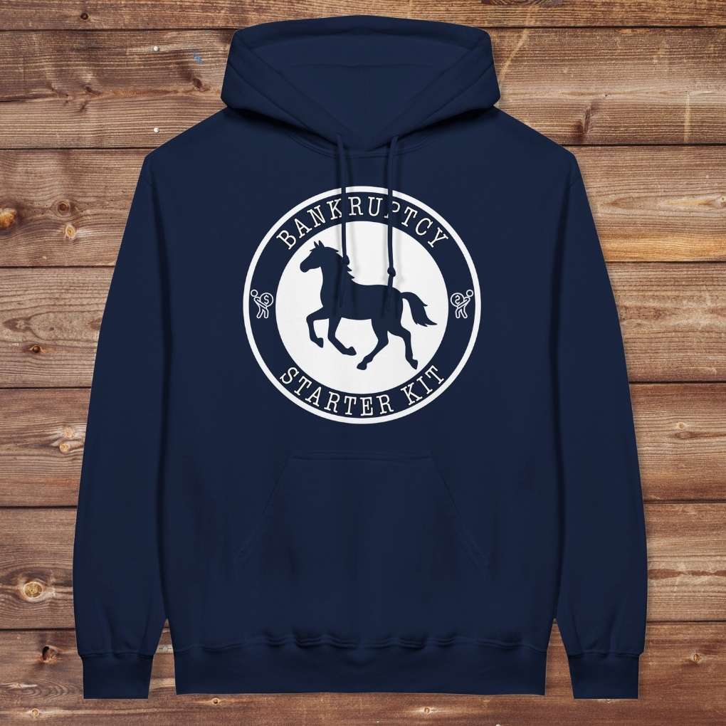 Navy blue Bankruptcy Starter Kit Hoodie for Horse Lovers, Barn Apparel Wear