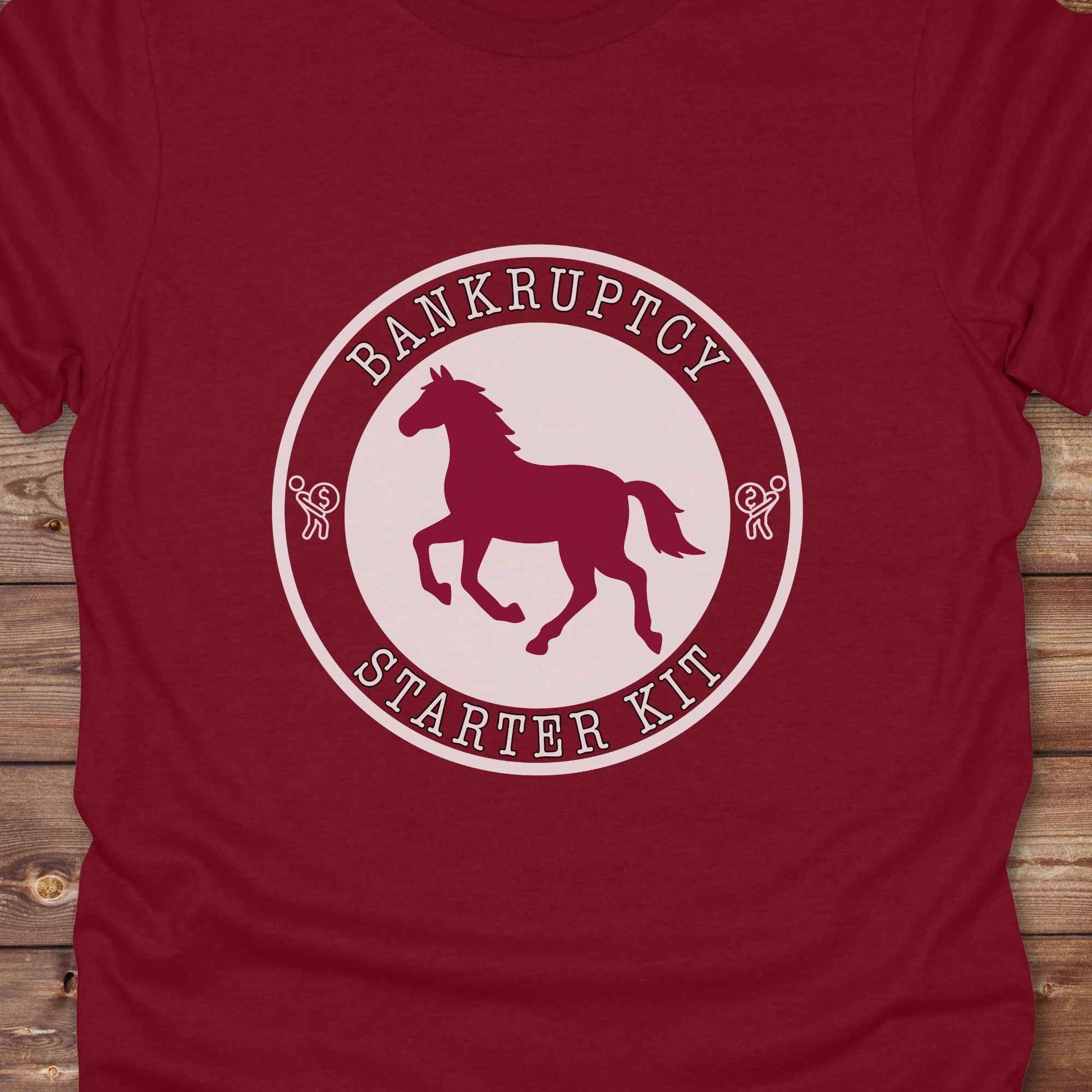 close up of Bankruptcy Starter Kit T-Shirt, Horse Lover Tee, Western Style Cowgirl Shirt, Funny T-Shirts