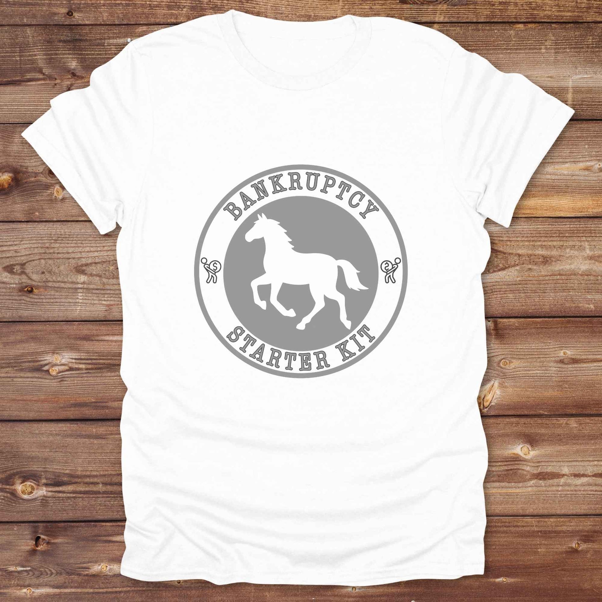 Bankruptcy Starter Kit T-Shirt, Horse Lover Tee, Western Style Cowgirl Shirt, Funny T-Shirts 