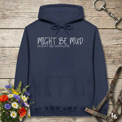 navy blue Might be Mud Hoodie for Horse Lovers, Barn Apparel Riding Wear