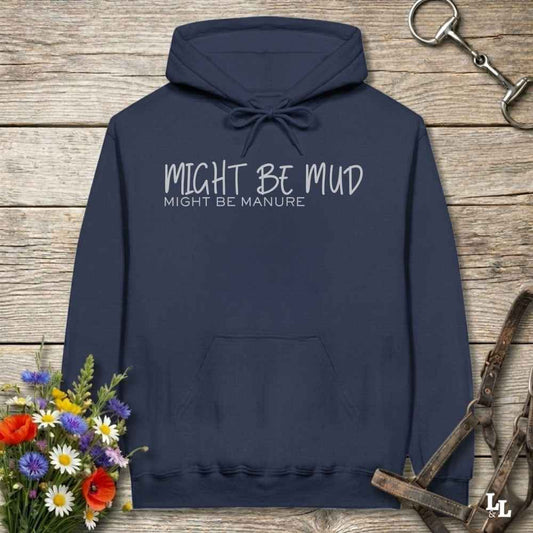 navy blue Might be Mud Hoodie for Horse Lovers, Barn Apparel Riding Wear