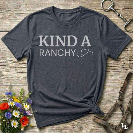 gray  Kind A Ranchy T-Shirt, Fun Tee for Horse Lover, Equestrian Tee Shirt