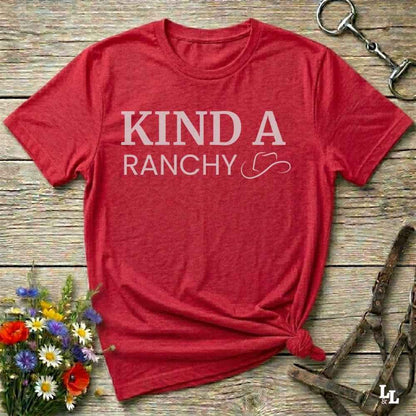 red  Kind A Ranchy T-Shirt, Fun Tee for Horse Lover, Equestrian Tee Shirt
